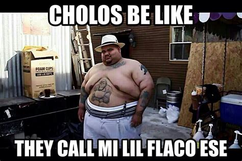 Funny cholo pics. Things To Know About Funny cholo pics. 